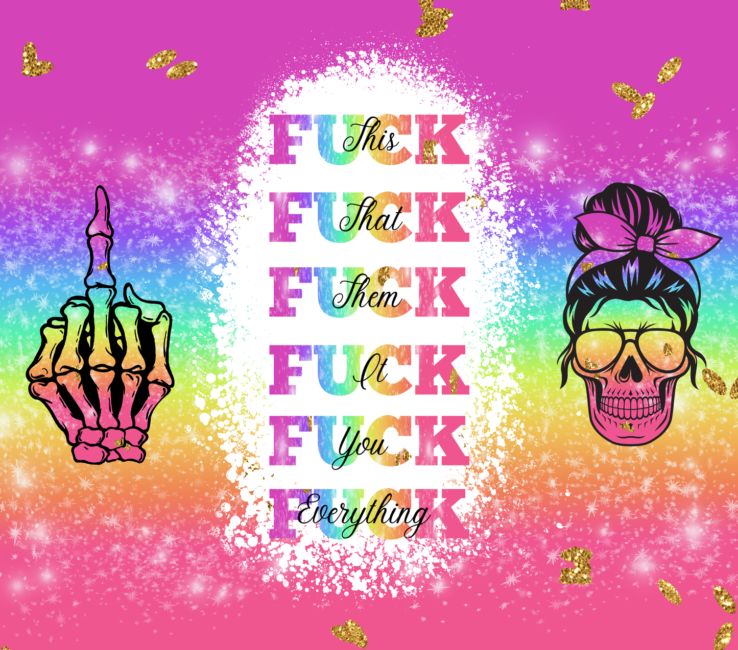 #10 Pink Fuck This Fuck That Skull Tumbler