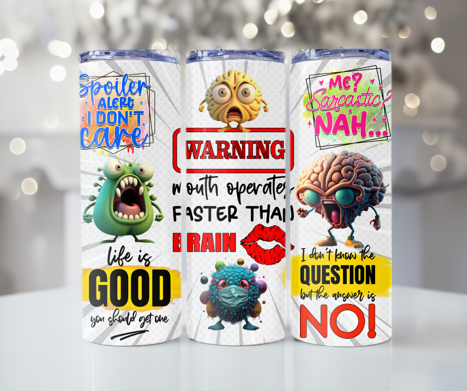 #136 Warning Mouth Operates Faster than Brain Tumbler