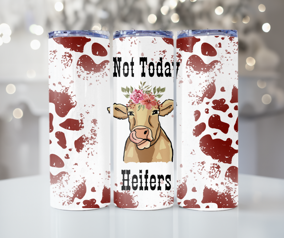 #139 Not Today Heifers Brown Cow Tumbler
