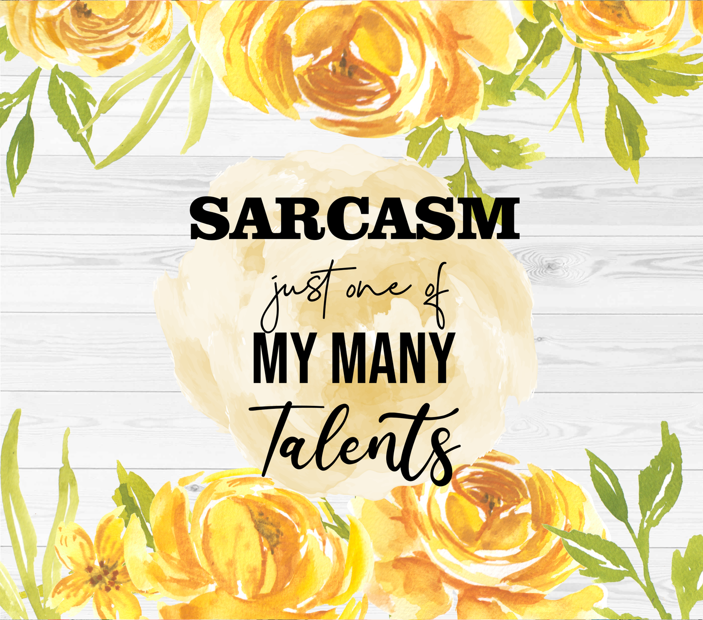 #141 Sarcasm One of My many Talents Tumbler