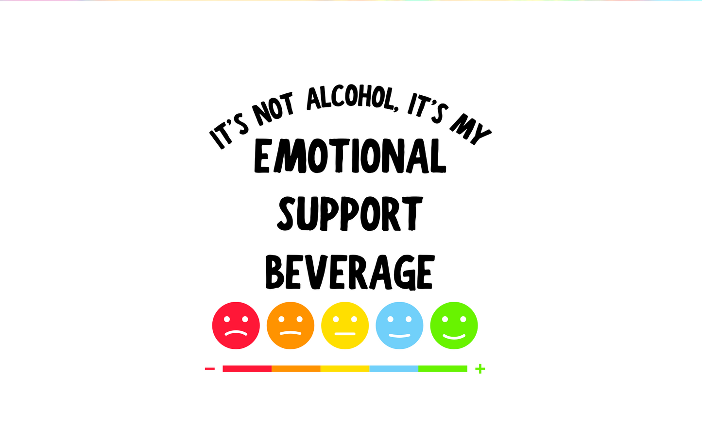 #163 Emotional Support Beverage Can Cooler