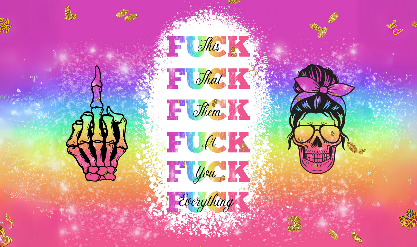 #220 Fuck this Fuck That Pink Skull Can Cooler