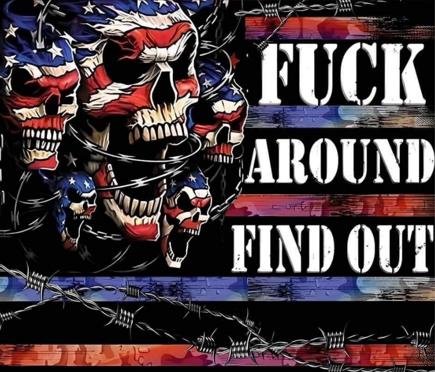 #276 Fuck Aroud and Find Out Skull Tumbler