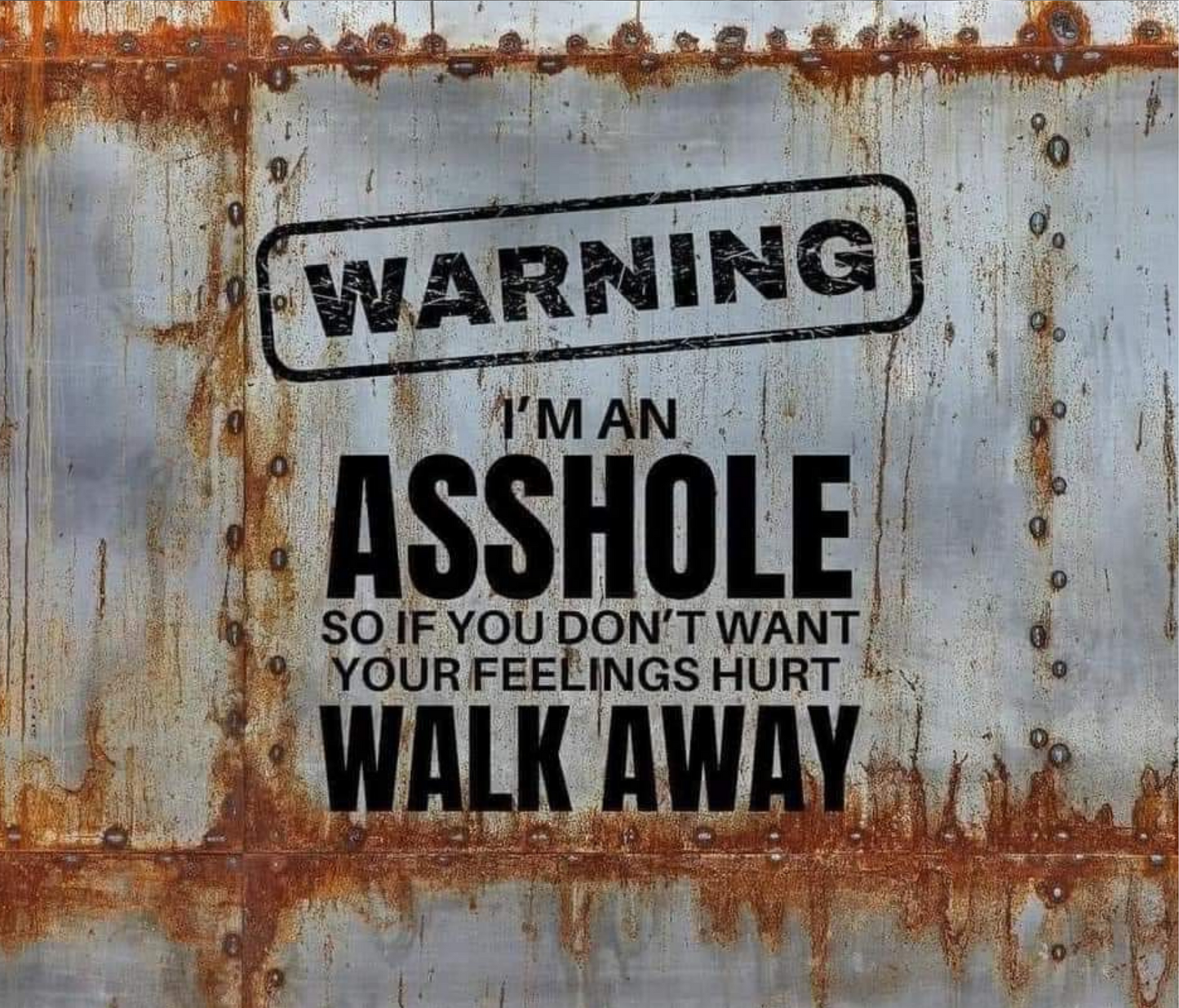 #311 Warning Im an Asshole Tumbler