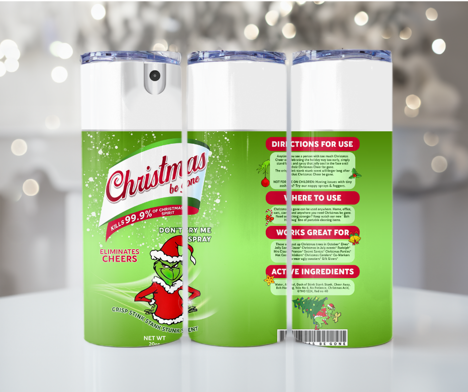 #32 Grinch Christmas Be Gone Tumbler
