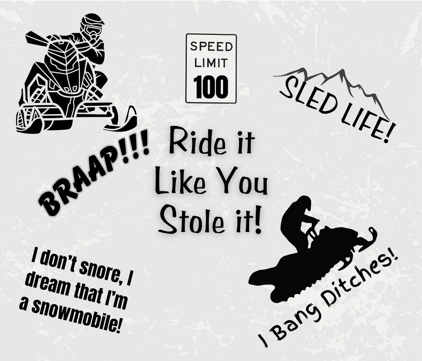 #338 Snowmobiling Ride It Like You Stole It Grey Tumbler