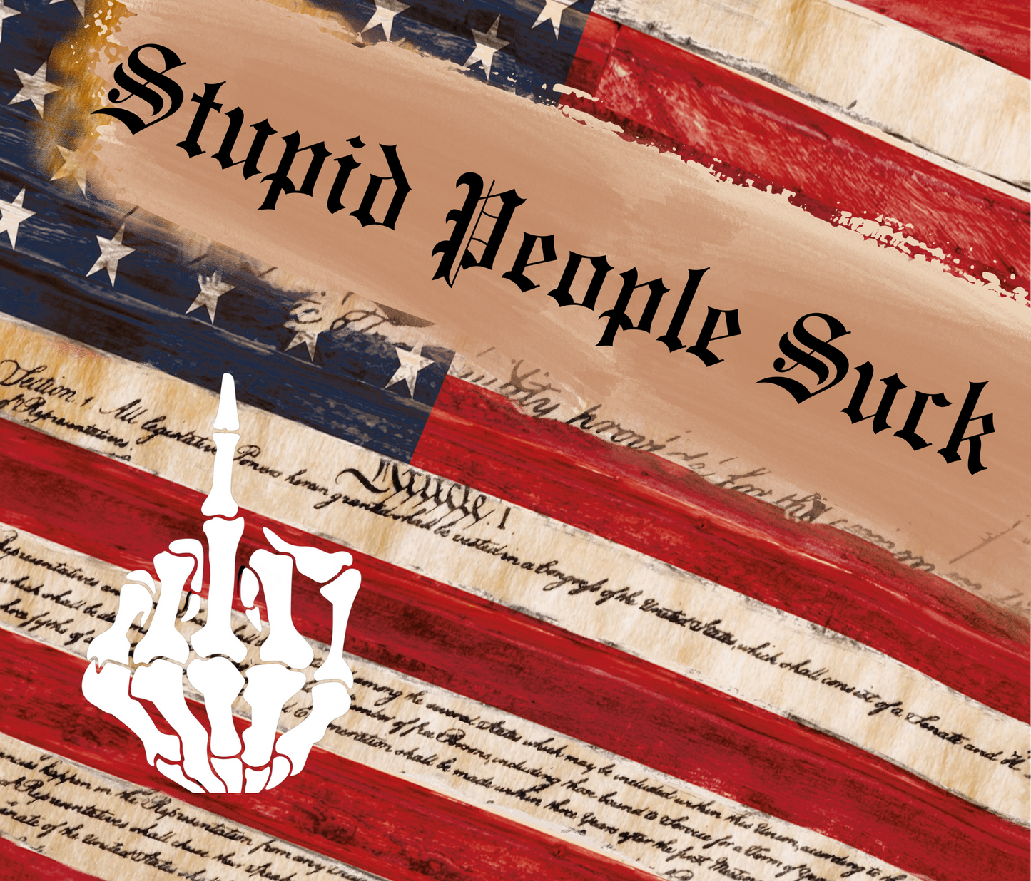 #359 Stupid People Suck Flip off Tumbler