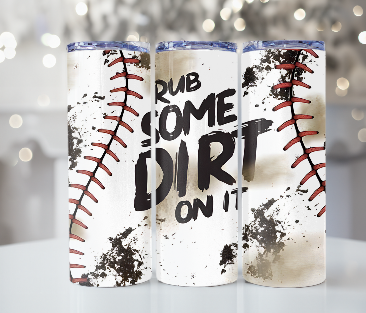 #361 Baseball - Rub Some Dirt On It Tumbler