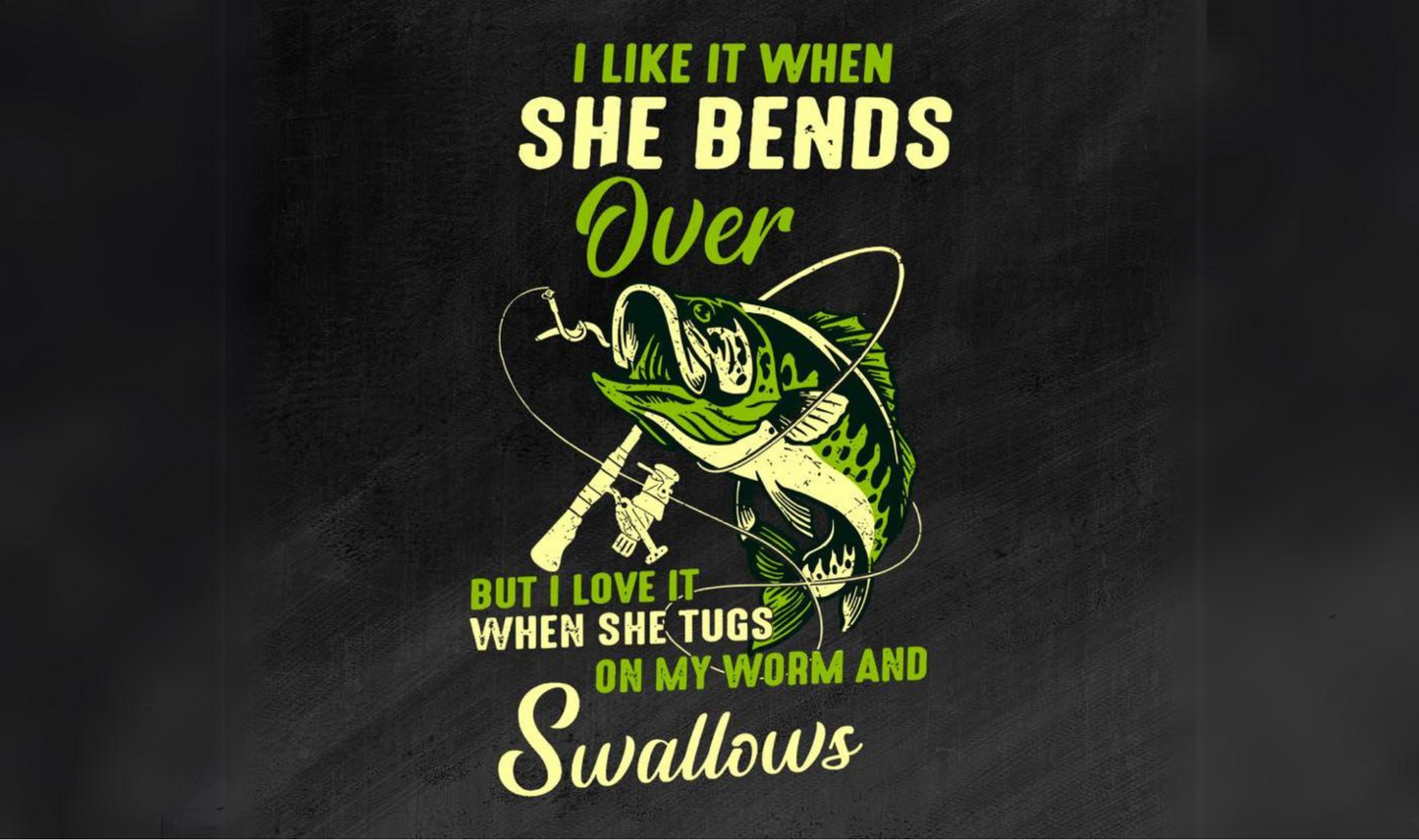 #416 I Like It When She Bends Over But Love It When She Tugs Can Cooler