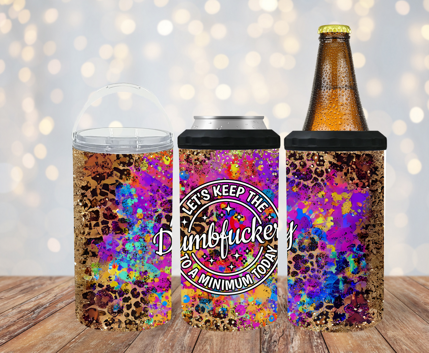 #470 Let's Keep The DumbFuckery To A Minimum Can Cooler
