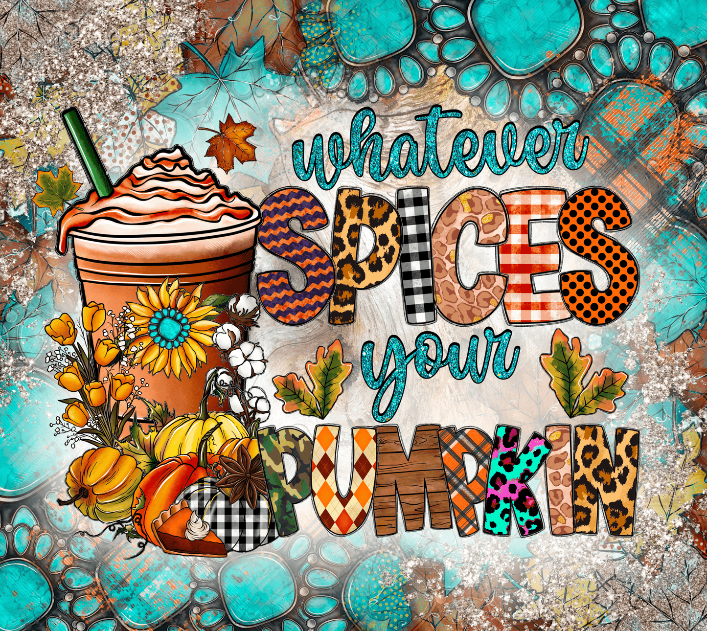 #68 Whatever Spices Your Pumpkin Tumbler