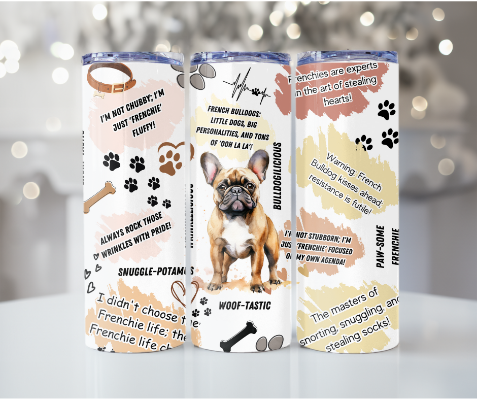 #92 French Bull Dog Tumbler