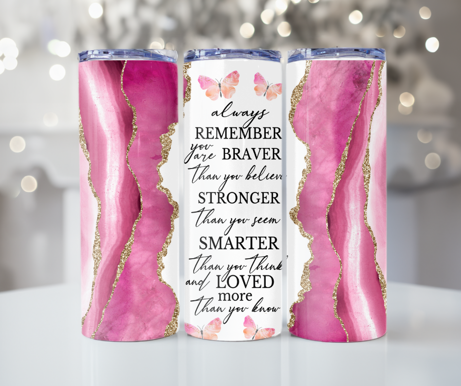 #122 Braver than you are stronger than you think Tumbler
