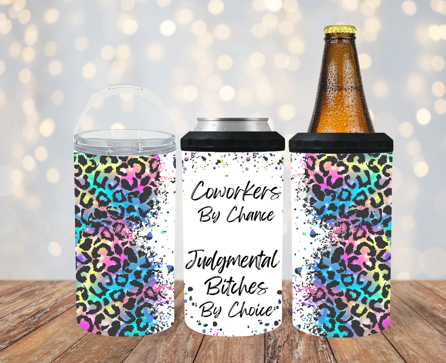 #318 Coworkers By Chance Judgmental Bitches by Choice Can Cooler