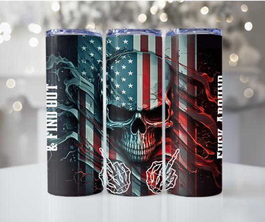 #11 Fuck Around And Find Out Skull Tumbler