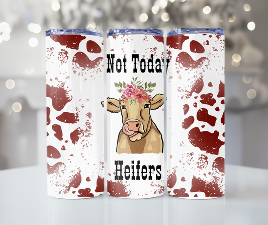 #139 Not Today Heifers Brown Cow Tumbler