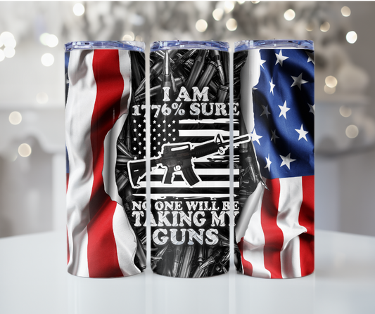 # 1776 Sure No One Will Be Taking My Guns Tumbler