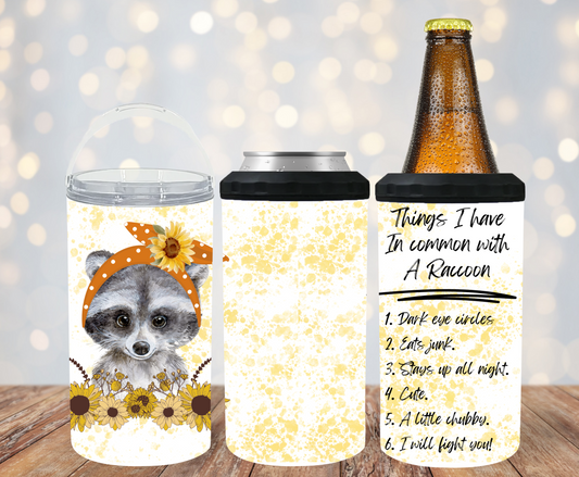 #203 Things I have In common with A Raccoon Can Cooler