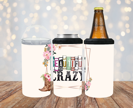 #209 Beautiful Crazy Can Cooler