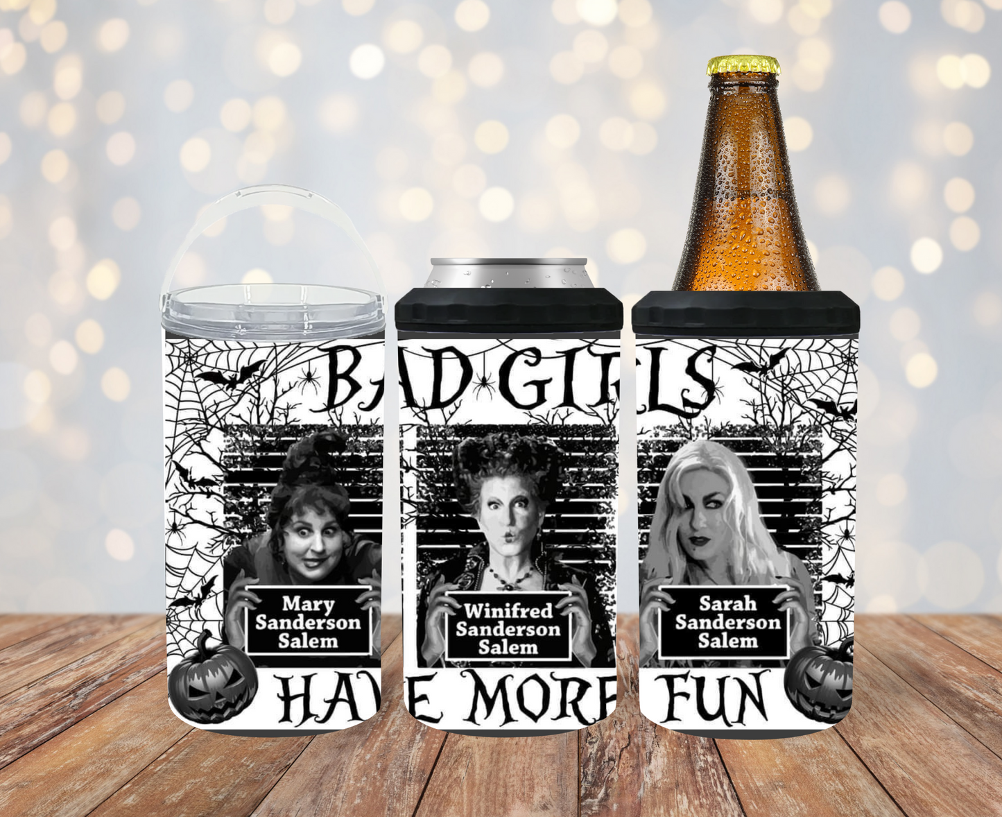 #222 Hocus Pocus Bad Girls Have More Fun Can Cooler