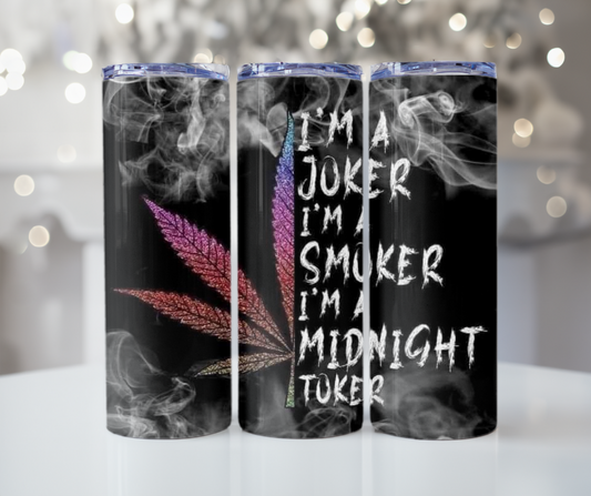 #283 Im a Joker Toker Tumbler