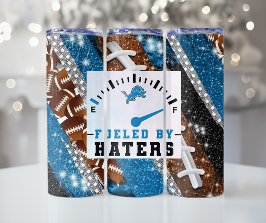 #322 Lions Fueled By Haters Tumbler