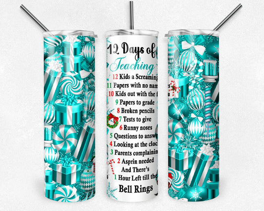#331 12 Teachers Teaching Blue Tumbler