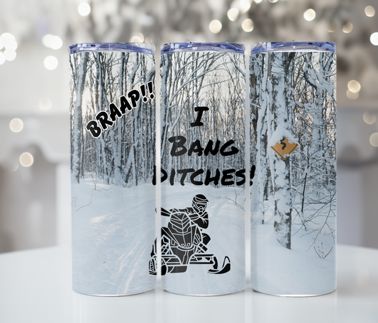 #335 Snowmobiling I Bang Ditches Winter Trail Background Tumbler