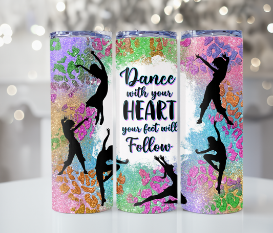 #351 Dance With Your Heart Tumbler
