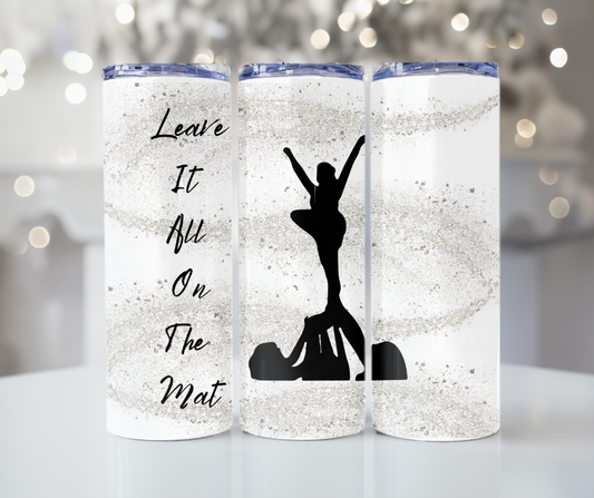 #376 Cheer Leave It All On The Mat Grey Glitter Tumbler