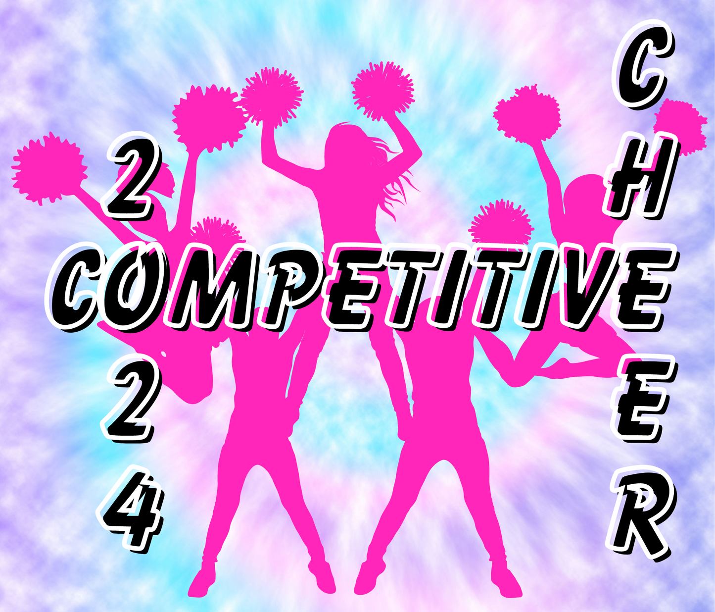 #382 Competitive Cheer 2024 Tye Dye Tumbler