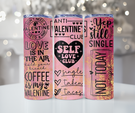 #428 Anti-Valentine Club Tumbler