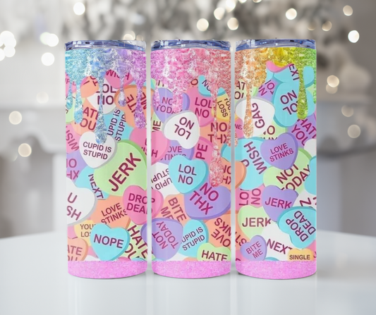 #434 Sarcastic Candy Hearts Tumbler