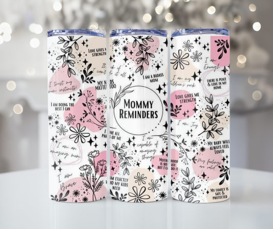 #446 Mommy Reminders Tumbler