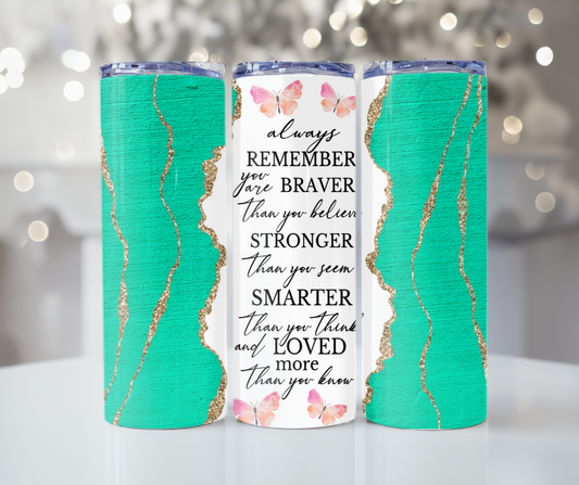 #448 Braver than - Turquoise Tumbler