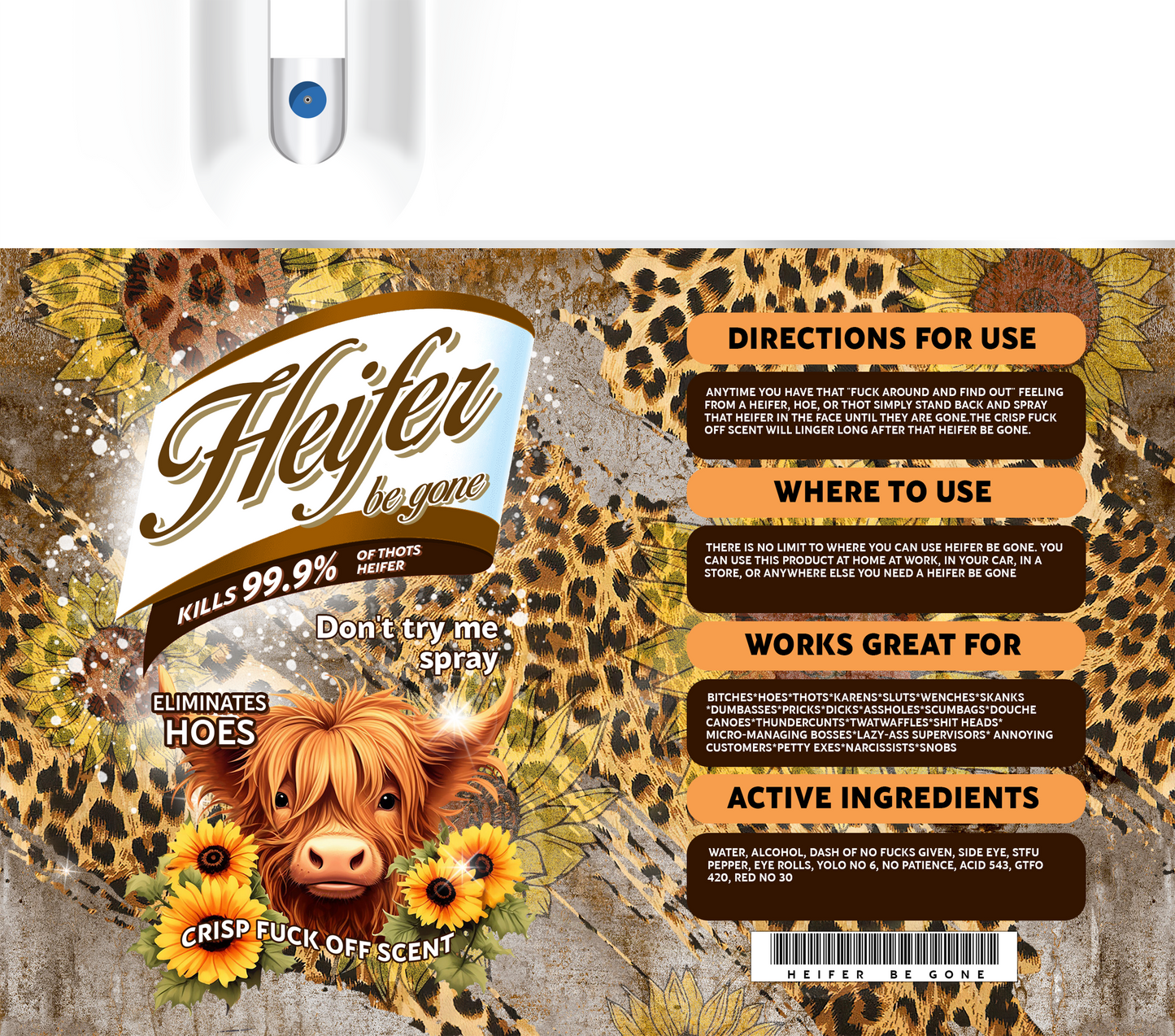 #47 Heifer Be Gone Spray Brown Tumbler