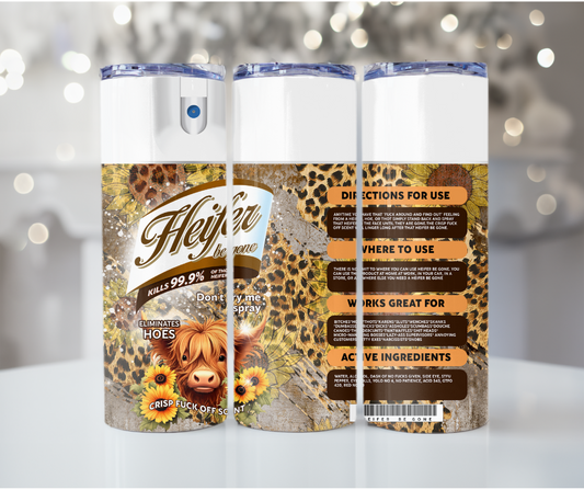 #47 Heifer Be Gone Spray Brown Tumbler