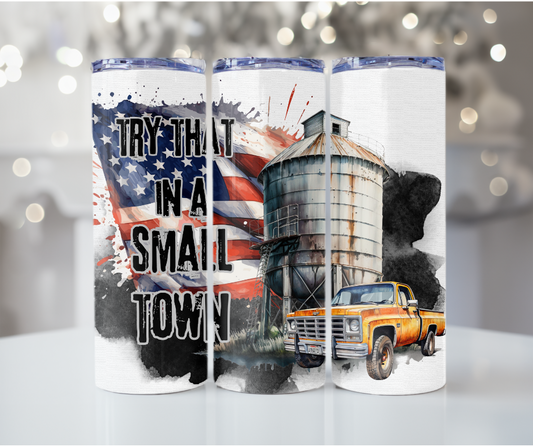 #51 Try That In a Small Town Chevy Truck Tumbler