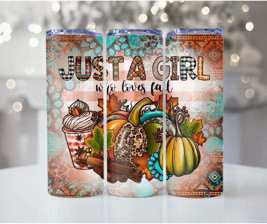 #70 Just a Girl Who Loves Fall Tumbler