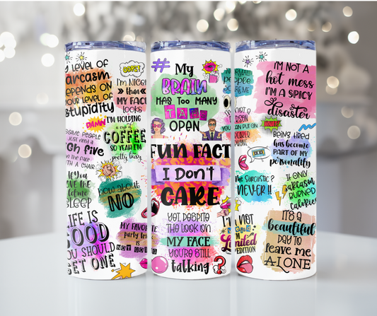#82 Fun Fact I don't Care Tumbler
