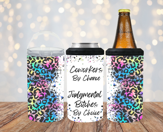 #318 Coworkers By Chance Judgmental Bitches by Choice Can Cooler